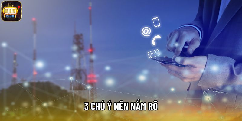 3 chú ý nên nắm rõ