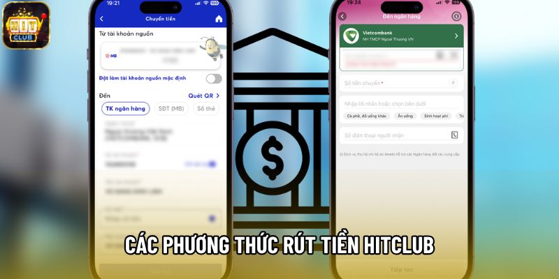 Các phương thức rút tiền Hitclub