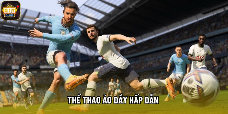 Thể thao ảo đầy hấp dẫn